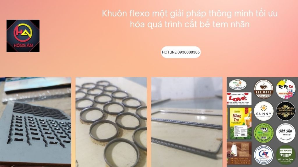 Khuôn flexo một giải pháp thông minh tối ưu hóa quá trình cắt bế tem nhãn